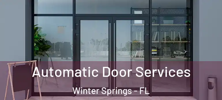  Automatic Door Services Winter Springs - FL