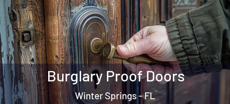  Burglary Proof Doors Winter Springs - FL