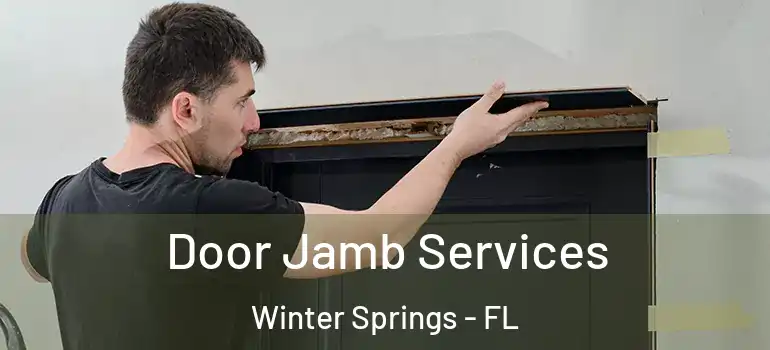  Door Jamb Services Winter Springs - FL