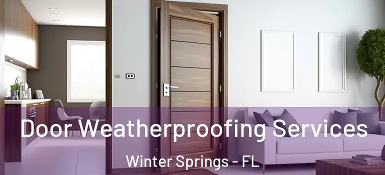  Door Weatherproofing Services Winter Springs - FL
