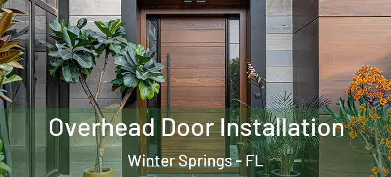  Overhead Door Installation Winter Springs - FL