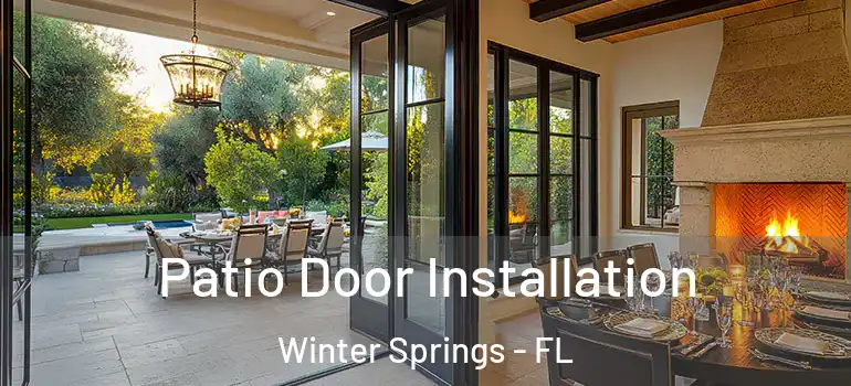  Patio Door Installation Winter Springs - FL