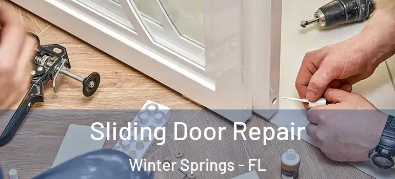  Sliding Door Repair Winter Springs - FL